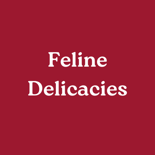 Feline Delicacies